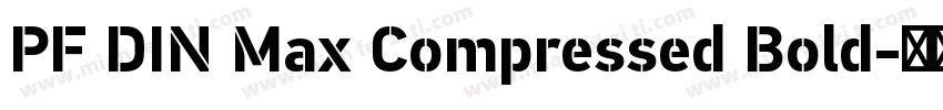 PF DIN Max Compressed Bold字体转换